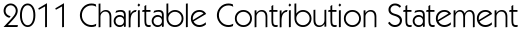 2011 Charitable Contribution Statement